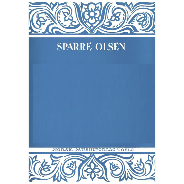 Davids 121 De Salme Op. 19, Sparre Olsen. SATB, Sopran Solo og  Piano. Klaveruttog