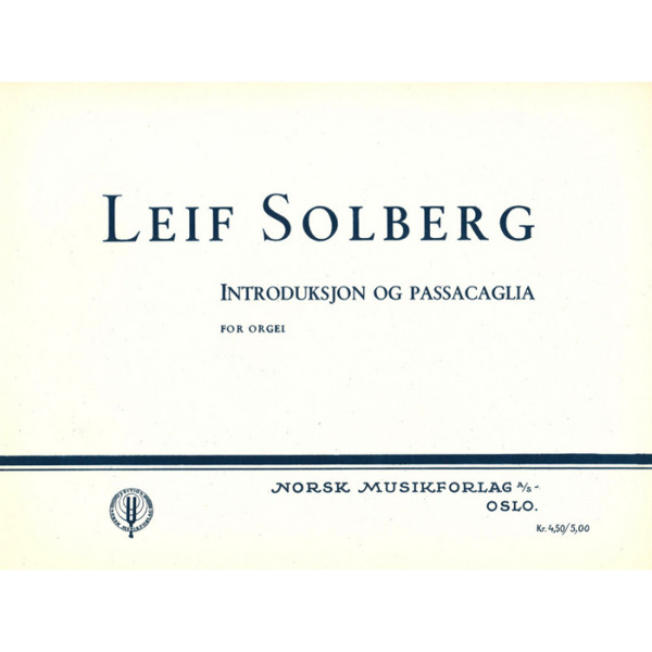 Introduksjon og Passacaglia for Orgel, Leif Solberg