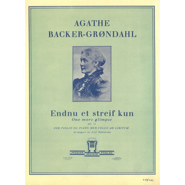 Endnu Et Streif Kun Af Sol, Agathe Backer Grøndahl. Fiolin og Piano