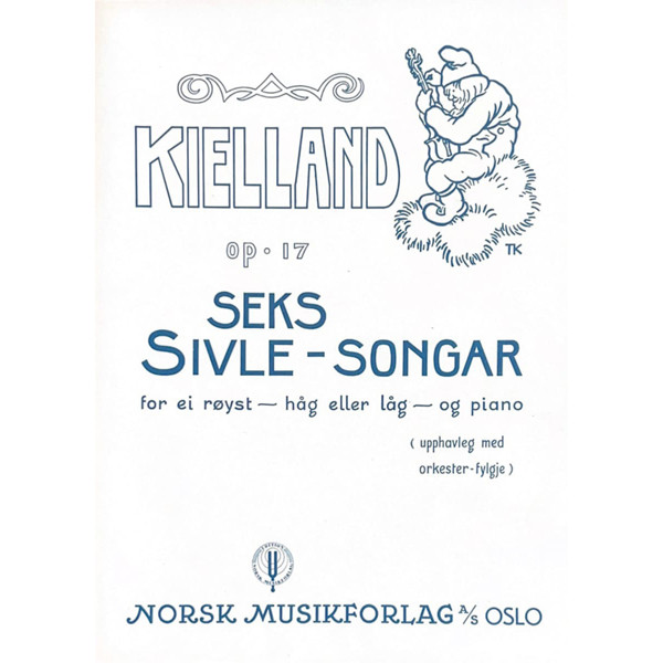 Seks Sivle-Songar Op. 17, Olav Kielland - Vokal, Piano