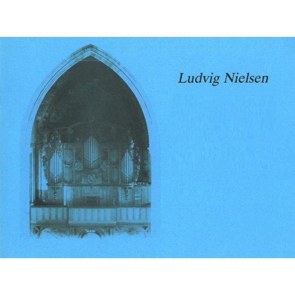 Suite, Ludvig Nielsen. Orgel