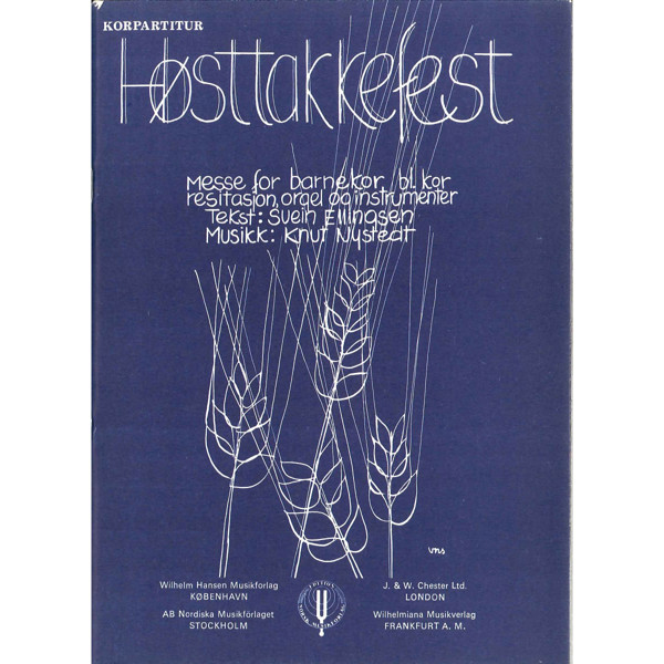 Høsttakkefest Op. 67 Messe, Knut Nystedt. Barnekor, SATB, resitasjon, orgel og Instrumenter. Partitur