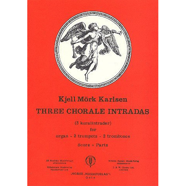 Three Chorale Intradas, Kjell Mørk Karlsen - 2 Trompeter, 2 Tromboner og Orgel