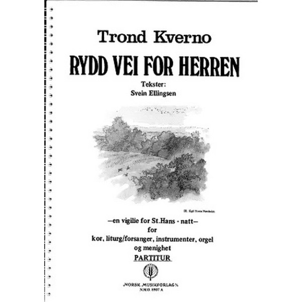 Rydd Vei For Herren, Trond Kverno. SATB, Liturg, Instrumenter, Orgel og Menighet. Partitur