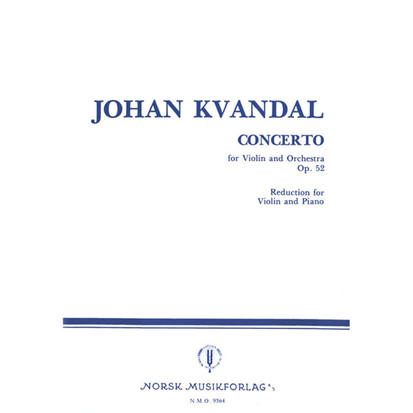 Concerto Op. 52, Johan Kvandal. Fiolin og Piano