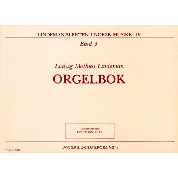 Orgelbok Bind 3, Ludvig Mathias Lindeman. Orgel