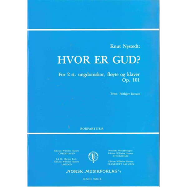 Hvor Er Gud? Op. 101, Knut Nystedt. 2-stemmig Ungdomskor, Fløyte og Klaver