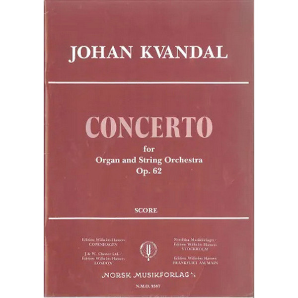 Concerto Op. 62, Johan Kvandal, Organ and Strings. Partitur