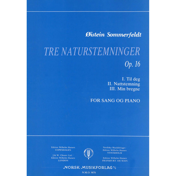 Tre Naturstemninger Op. 16, Øistein Sommerfeldt - Vokal, Piano