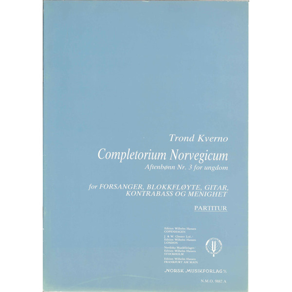 Completorium Norvegicum, Trond Kverno. Forsanger, SATB, Fløyte, Gitar. Partitur