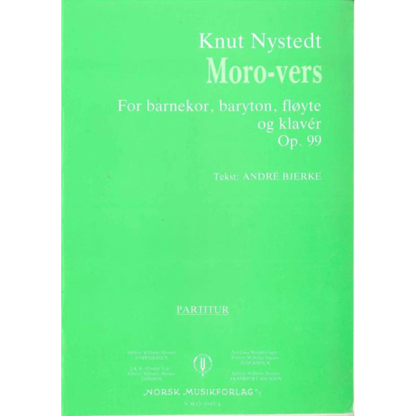 Moro-Vers Op. 99, Knut Nystedt. Barnekor, Baryton, Fløyte og Klaver. Fløytestemme