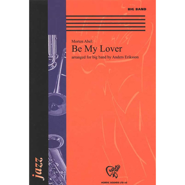 Be My Lover, Morten(Arr. Eriksson) Abel - Storband