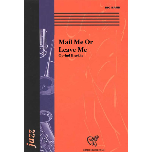 Mail Me Or Leave Me, Øyvind Brække - Storband