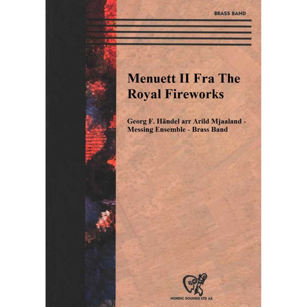 Menuett II Fra The Royal Fireworks), Georg F. Händel arr Arild Mjaaland - Messing Ensemble - Brass Band