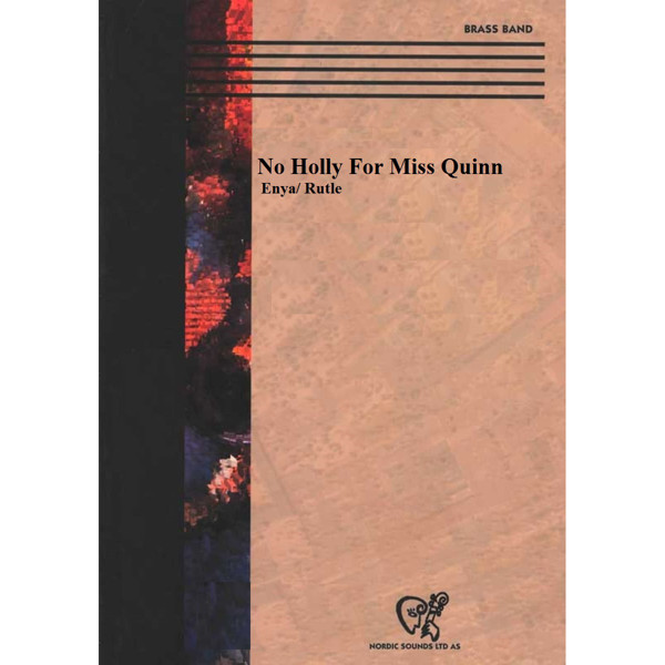 No Holly For Miss Quinn, Enya/ Rutle - Brass Band