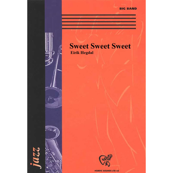 Sweet Sweet Sweet, Eirik Hegdal - Storband