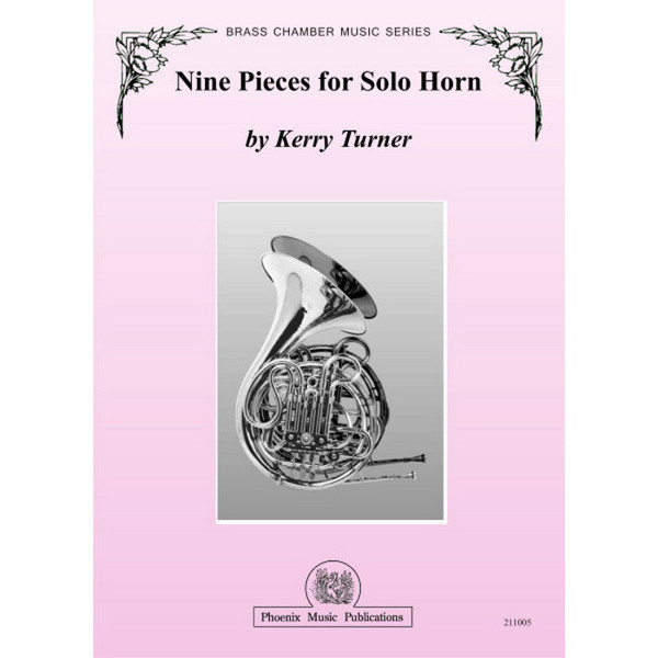 Nine Pieces for Solo Horn, Kerry Turner. F-Horn