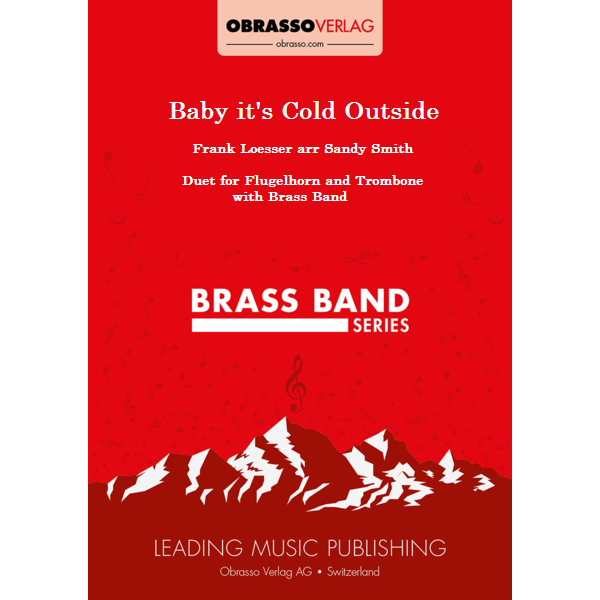 Baby it's Cold Outside, Frank Loesser arr. Sandy Smith. Brass Band with Flugelhorn and Trombone Duet