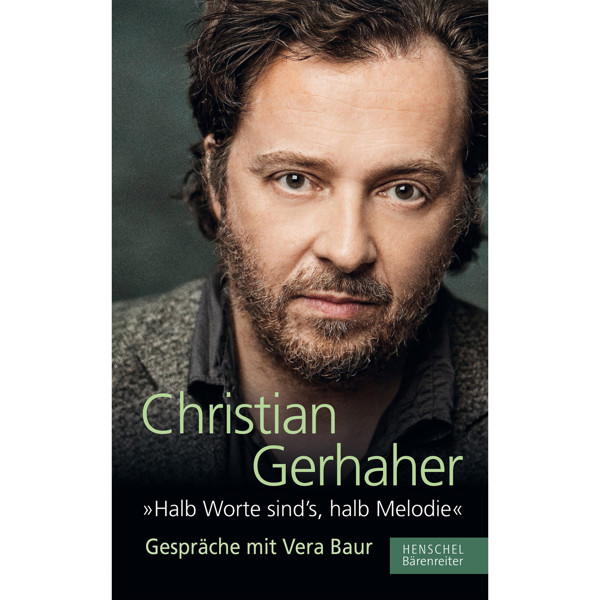 Halb Worte sind's, halb Melodie, Christian Gerhaher / Vera Baur