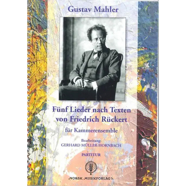 Fünf Lieder Nach Texten..., Mahler/Müller-Hornbach - Kammerensemble Partitur