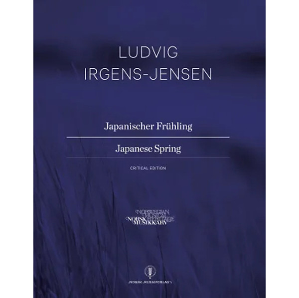 Japanischer Frühling, Ludvig Irgens-Jensen. Critical Edition Score