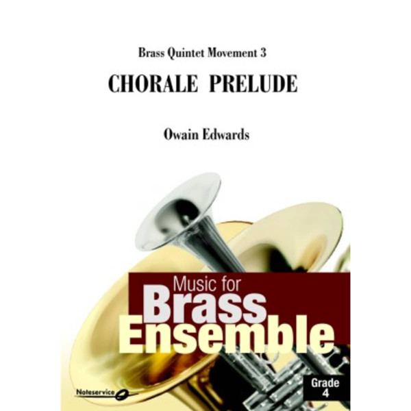 Chorale Prelude (Brass Quintet Mvt 3) Grade 4 Owain Edwards