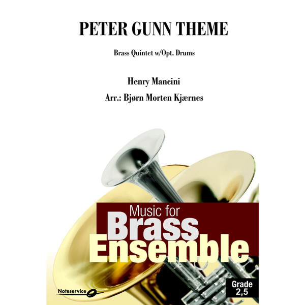 Peter Gunn Theme - Brass Quintet w. Opt. Drums Grade 3 - Henry Mancini/Bjørn Morten Kjærnes