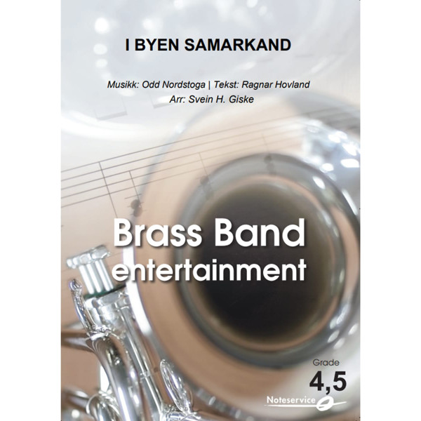 I byen Samarkand, BB4,5 Nordstoga-Hovland Arr Svein H. Giske