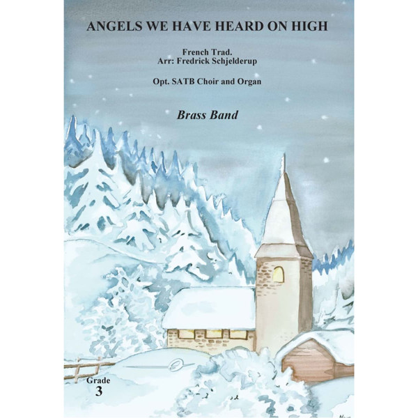 Angels We Have Heard on High BB3 Trad. arr Fredrick Schjelderup. Brass Band