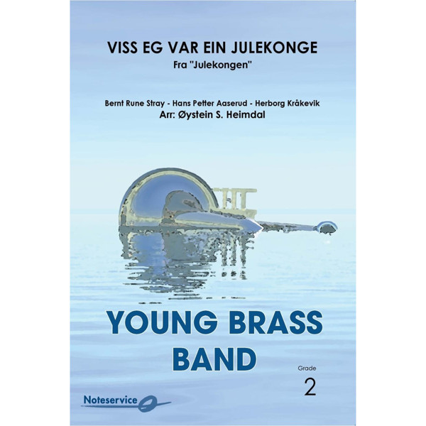 Viss eg var ein julekonge (Fra Julekongen) - Young Brass Band Grade 2 Stray-Aaserud-Kråkevik/Arr: Øystein S. Heimdal