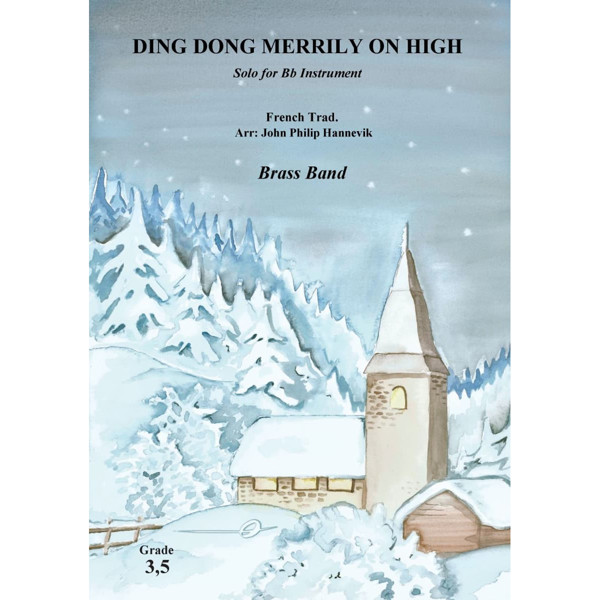 Ding Dong Merrily on High - Solo for Bb Instruments+BB3,5 Trad/Arr: Hannevik