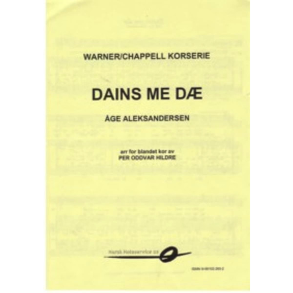 Dains me dæ SATB Aleksandersen-Hildre