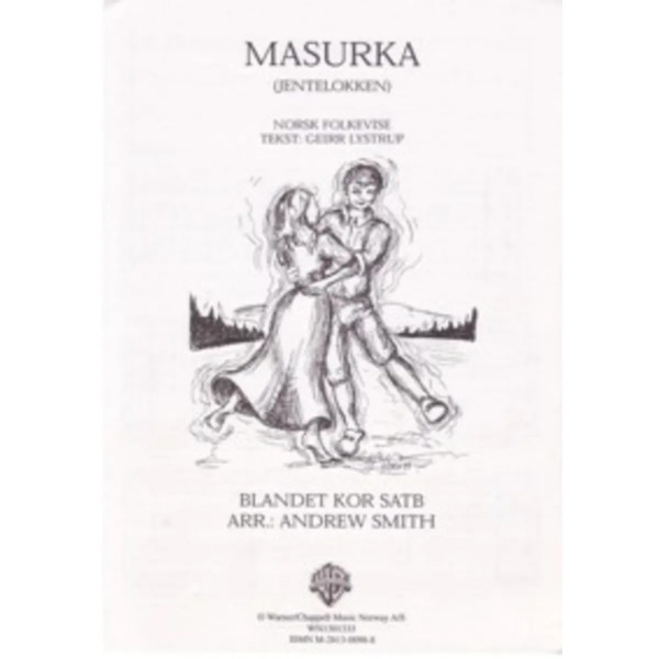 Masurka (Jentelokken) SATB Geirr Lystrup-Andrew Smith