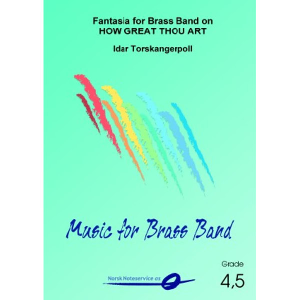 Fantasia on How Great Thou Art BB4,5 Arr: Idar Torskangerpo