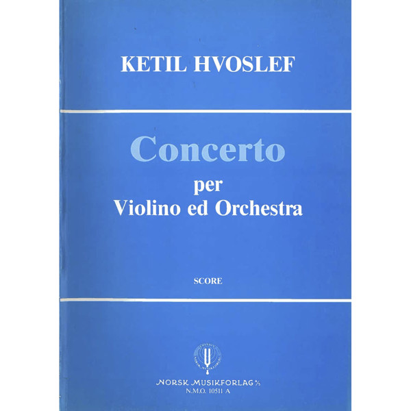 Concerto, Ketil Hvoslef - Fiolin og Orkester. Partitur