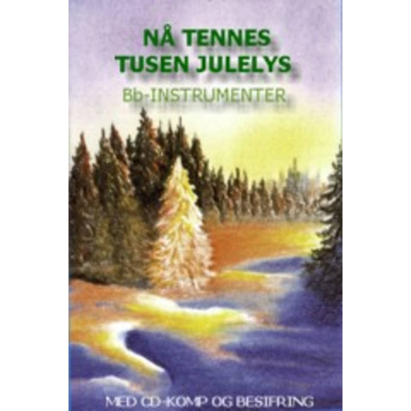 Nå tennes tusen julelys m/CD, Bb Instrument arr Stein Ivar Mortensen