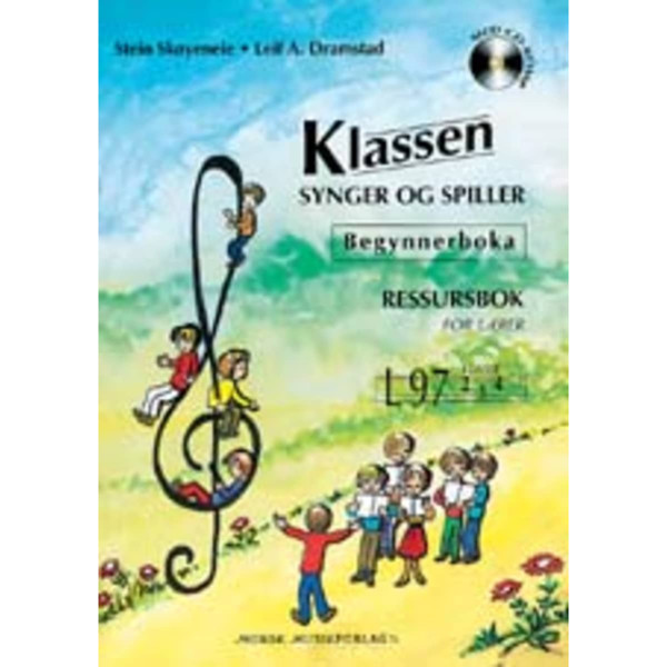 Klassen Synger og Spiller, Stein Skøyeneie/Leif Dramstad. Sang og Orff-instrumenter. Ressursbok, Lærer