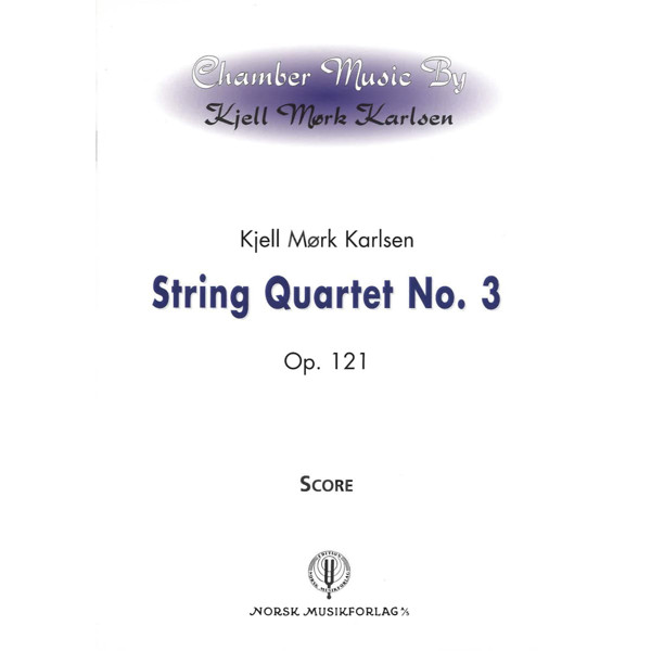 String Quartet No.3, Kjell Mørk Karlsen - Partitur