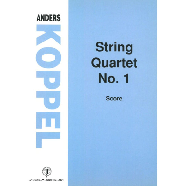 String Quartet No.1, Anders Koppel - Strykekvartett Partitur