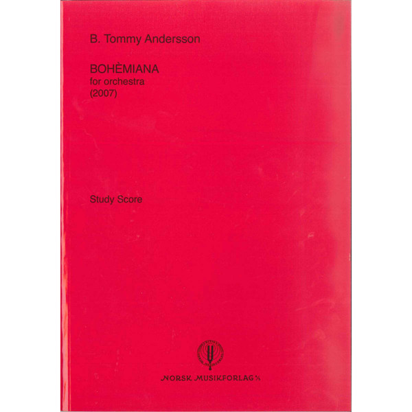 Bohemiana. Tommy Andersson - For Orchestra. Study Score