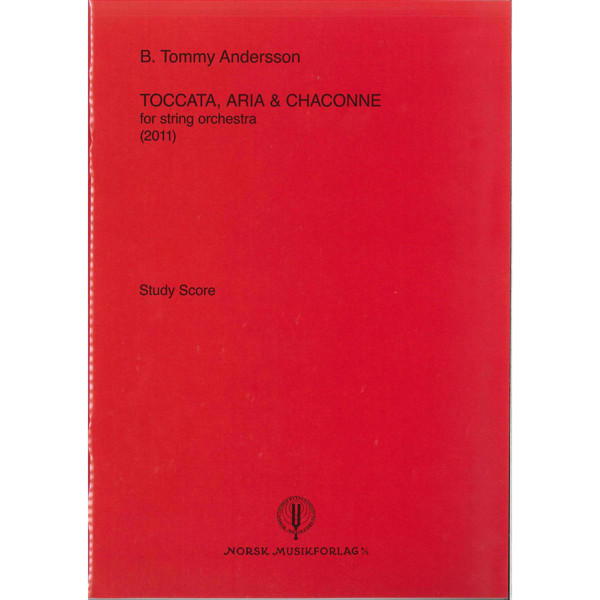 Toccata,Aria & Chaconne. Score, Tommy B. Andersson - String Orchestra Lommepartitur