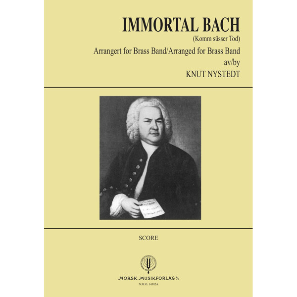 Immortal Bach (Komm süsser Tod) Knut Nystedt. Brass Band Partitur