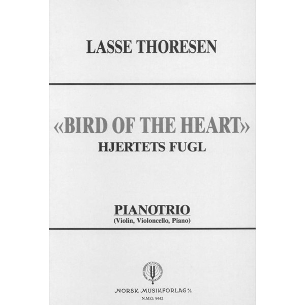 Bird Of The Heart, Lasse Thoresen - Pianotrio