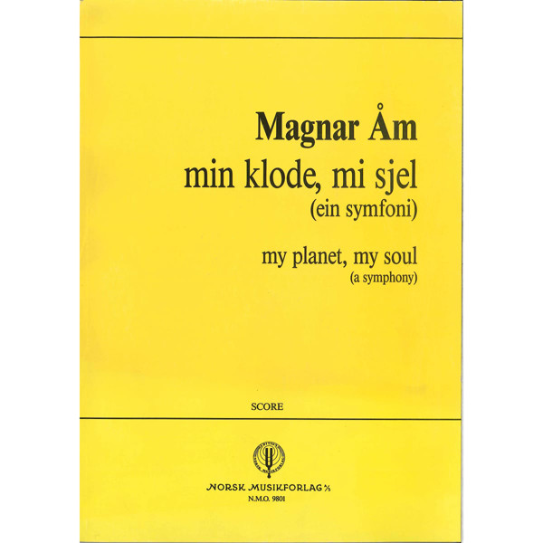 Min Klode, Mi Sjel, Magnar Åm - Orkester Partitur