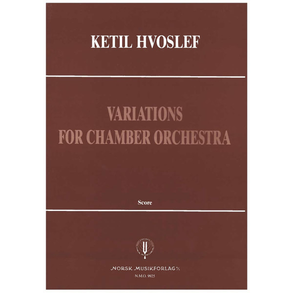 Variations For Chamber Orch., Ketil Hvoslef - Kammerorkester Partitur