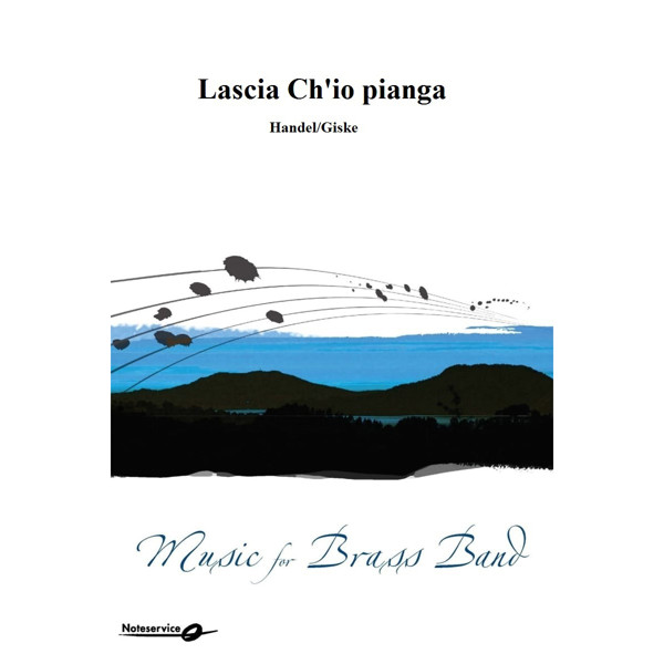 Lascia Ch'io pianga BB3,5 Handel/Giske