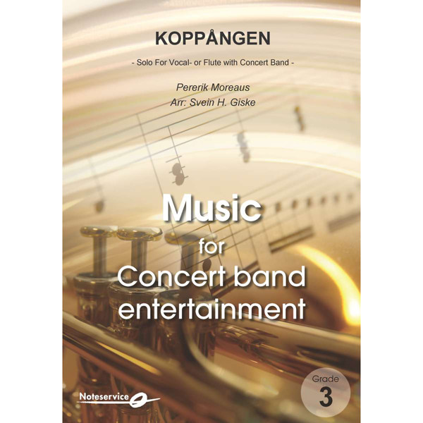 Koppången Solo for Vocal or Flute with Concert Band Grade 3 Pererik Moraeus arr: Svein H. Giske