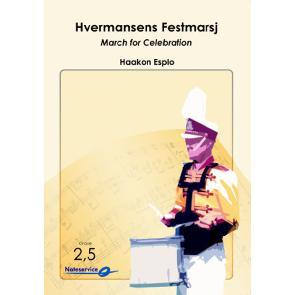 Hvermansens Festmarsj (March for Celebration) MB2-3 arr: Haakon Esplo