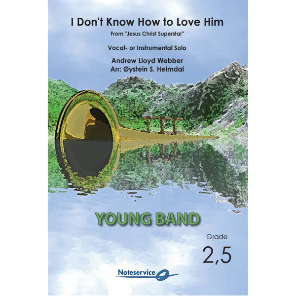 I Don't Know How to Love Him (From Jesus Christ Superstar) YCB Grade 2,5, Andrew Lloyd Webber arr. Øystein S. Heimdal