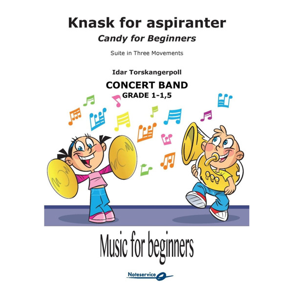 Knask for aspiranter - Candy for Beginners (Suite in Three Movements) - Music for Beginners Concert Band Grade 1-1,5 - Idar Torskangerpoll